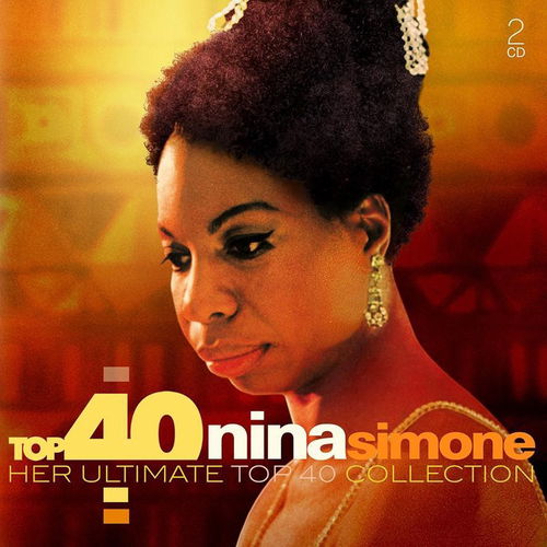 Nina Simone - Top 40 Nina Simone - Her Ultimate Top 40 Collection (CD)