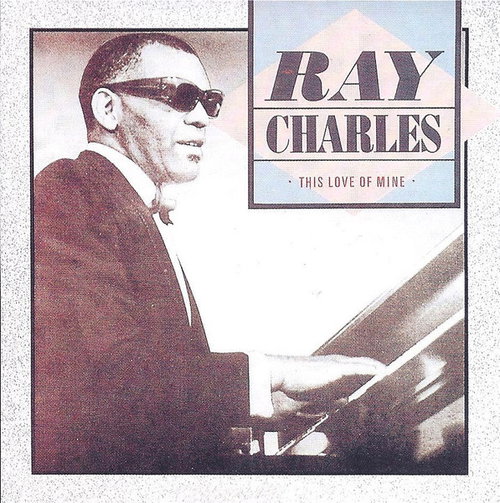 Ray Charles - This Love Of Mine (CD)