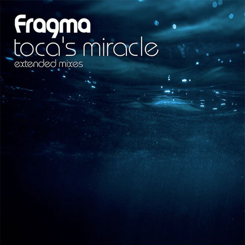 Fragma - Toca's Miracle (Blue Vinyl) - Extended Mixes (MV)