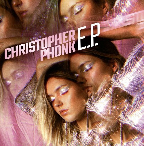 Christopher Phonk - E.P. (MV)