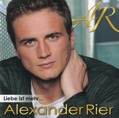 Alexander Rier - Liebe Ist Mehr... (CD)