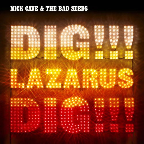 Nick Cave & The Bad Seeds - Dig, Lazarus, Dig!!! (LP)
