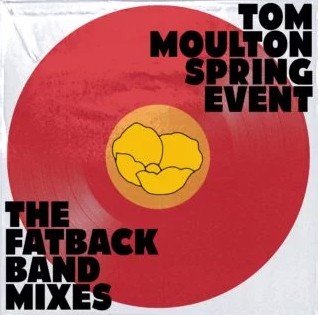 Tom Moulton Spring Event - The Fatback Band Mixes RSD21 (MV)