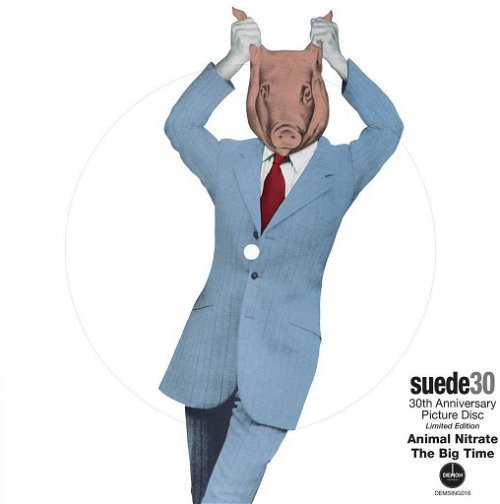 Suede - Animal Nitrate - 30th anniversary (Picture Disc) (SV)