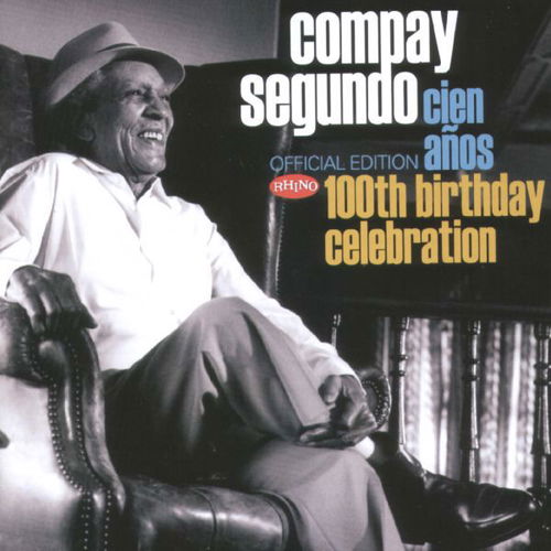 Compay Segundo - 100th Birthday Celebration - 2CD