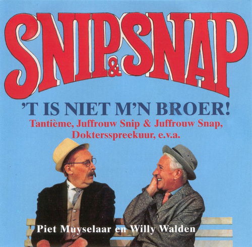Snip & Snap - 't Is Niet M'n Broer! (CD)