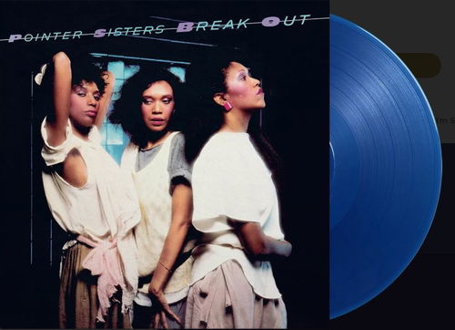 Pointer Sisters - Break Out (Blue Vinyl) (LP)