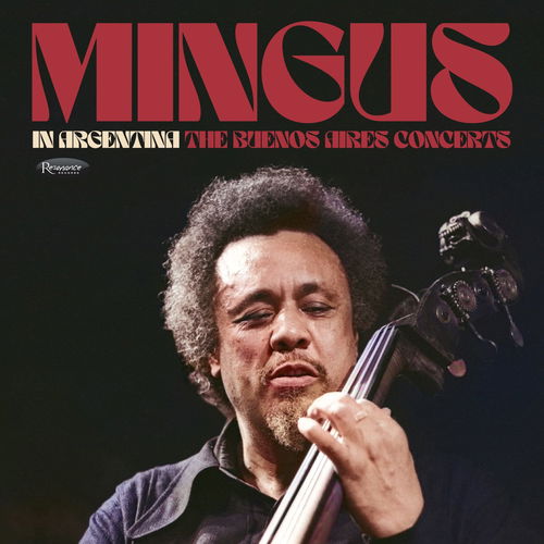 Charles Mingus - In Argentina: The Buenos Aires Concerts - 2LP RSD25 (LP)