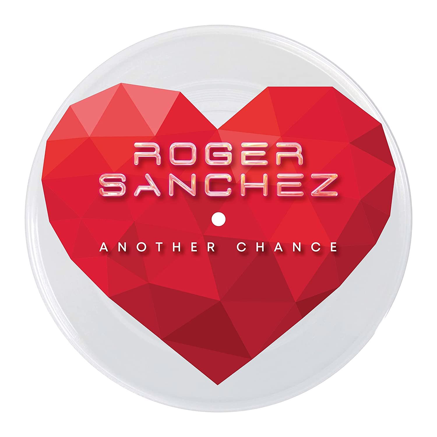Roger Sanchez - Another Chance (20th anniversary Picture Disc) (SV)