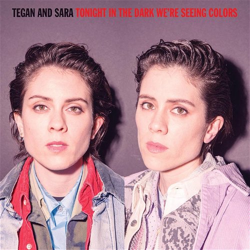Tegan and Sara - Tonight In The Dark We're Seeing Colors (Purple vinyl) - RSD20 Sep (LP)