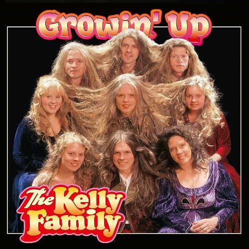 The Kelly Family - Growin' Up (Coloured Vinyl) (LP)