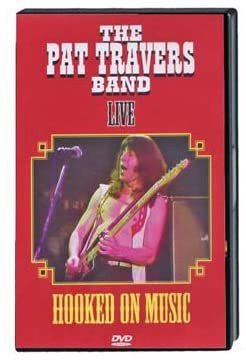 Pat Travers Band - Live Hooked On Music (DVD)