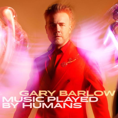 Gary Barlow - Music Played By Humans (Deluxe) (CD)