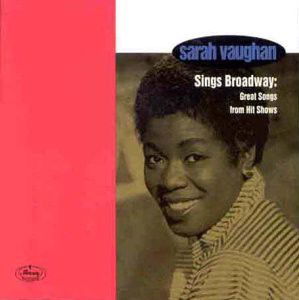 Sarah Vaughan - Sings Broadway: Great Songs From Hit Shows (CD)