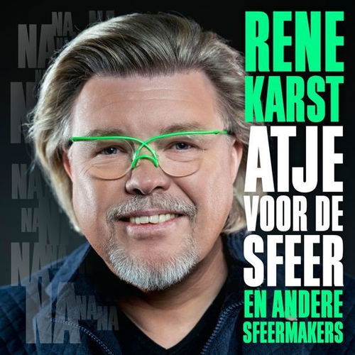 René Karst - Atje Voor De Sfeer – En Andere Sfeermakers (De grootste hits van René Karst) (CD)