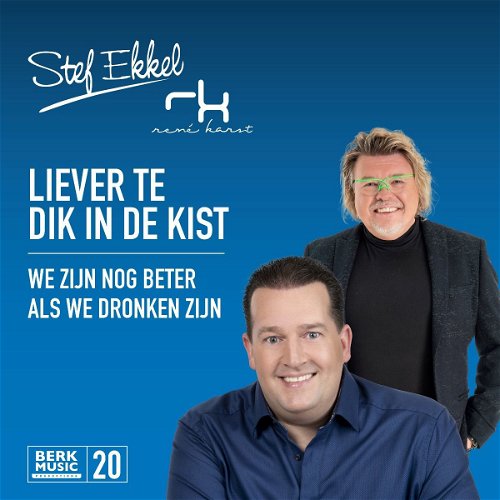 Stef Ekkel & René Karst - Liever Te Dik In De Kist (SV)