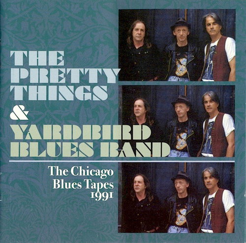 Pretty Things & Yardbird Blues Band - The Chicago Blues Tapes 1991 (CD)