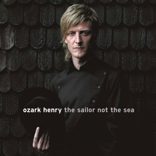 Ozark Henry - The Sailor Not The Sea - Digipak (CD)