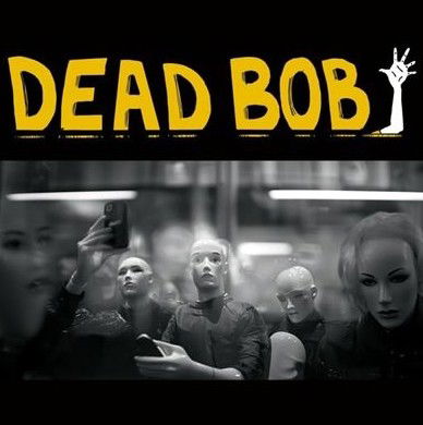 Dead Bob (2) - Some Bodies b/w We Are The Humans (SV)