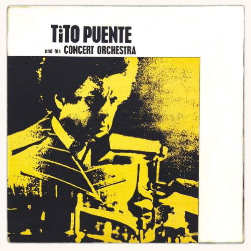 Tito Puente & His Concert Orchestra - Tito Puente And His Concert Orchestra (CD)