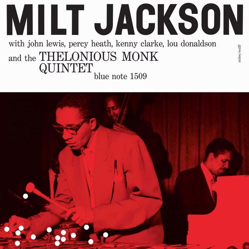 Milt Jackson - Milt Jackson With John Lewis, Percy Heath, Kenny Clarke, Lou Donaldson And The Thelonious Monk Quintet (LP)