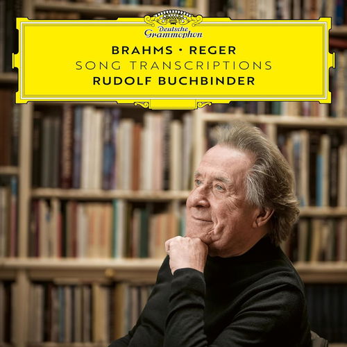 Rudolf Buchbinder - Brahms - Reger: Song Transcriptions (CD)