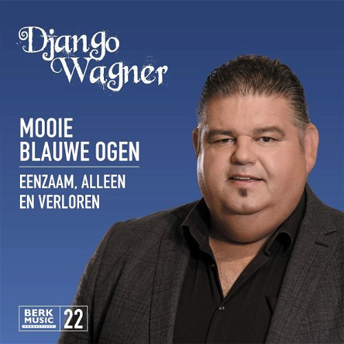 Django Wagner - Mooie Blauwe Ogen (SV)