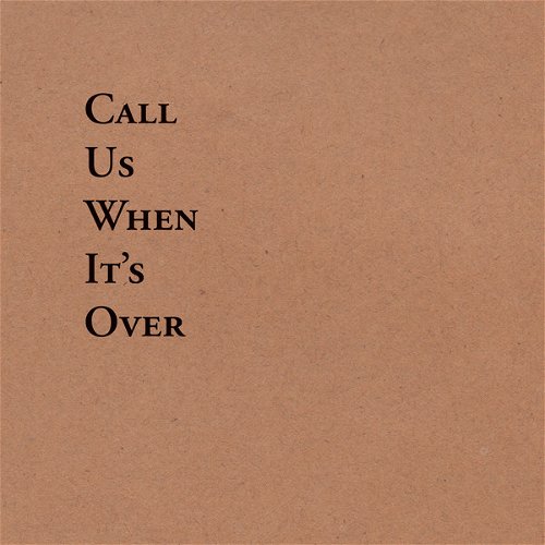 Tiny Legs Tim - Call Us When It's Over (LP)