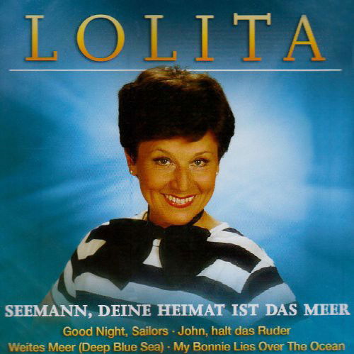 Lolita - Seemann, Deine Heimat Ist Das Meer (CD)