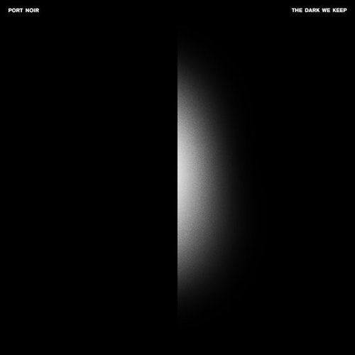 Port Noir - The Dark We Keep (LP)