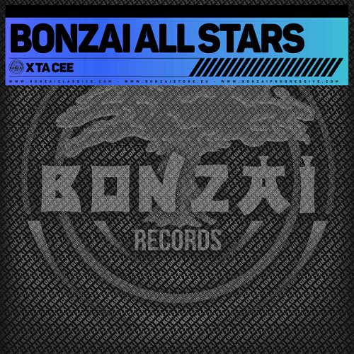 Bonzai All Stars - X Ta Cee (Bonzai) (MV)
