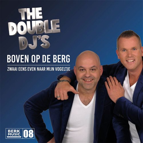 The Double DJ's - Boven Op De Berg (SV)