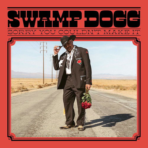 Swamp Dogg - Sorry You Couldn't Make It (CD)