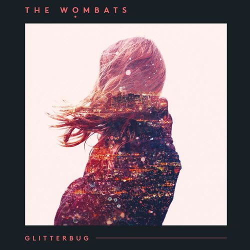 The Wombats - Glitterbug (Crystal Clear Vinyl) (LP)