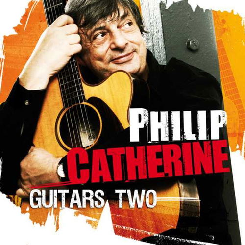 Philip Catherine - Guitars Two (CD)