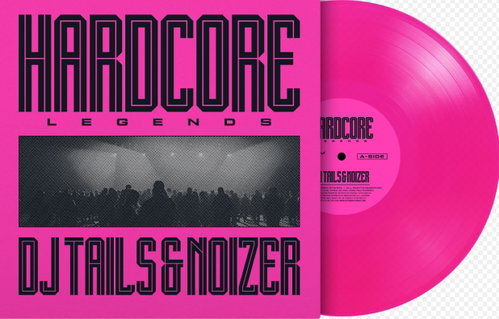DJ Tails & Noizer - Hardcore Legends (Pink Vinyl) (LP)