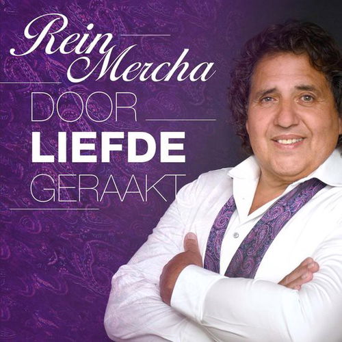 Rein Mercha - Door Liefde Geraakt (CD)