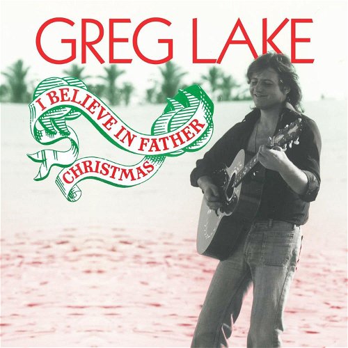 Greg Lake - I Believe In Father Christmas (Coloured Vinyl) (MV)