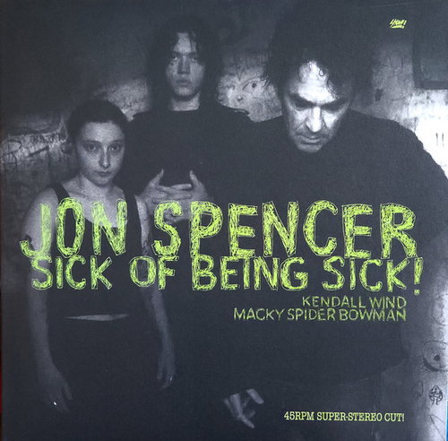 Jon Spencer - Sick Of Being Sick! (LP)