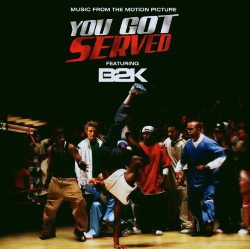 B2K - You Got Served (Music From The Motion Picture) (CD)