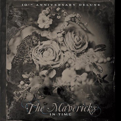 The Mavericks - In Time (10th Anniversary Deluxe) (LP)