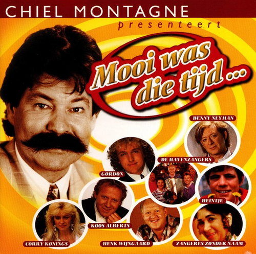Various - Chiel Montagne Presenteert: Mooi Was Die Tijd... (CD)