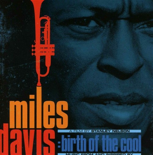 Miles Davis - Music From And Inspired By Miles Davis: Birth Of The Cool (CD)