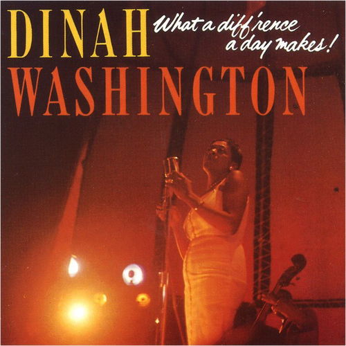 Dinah Washington - What A Diff'rence A Day Makes! (CD)
