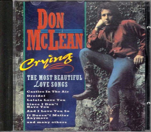 Don McLean - Crying - The Most Beautiful Love Songs (CD)