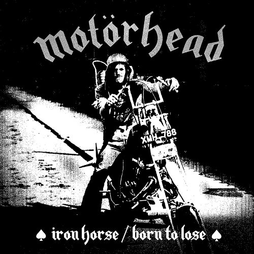 Motorhead - Iron Horse / Born To Lose (Coloured vinyl) (SV)
