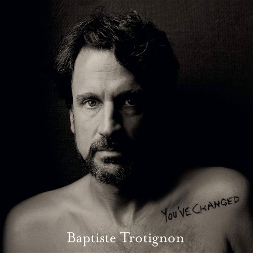Baptiste Trotignon - You've Changed (CD)