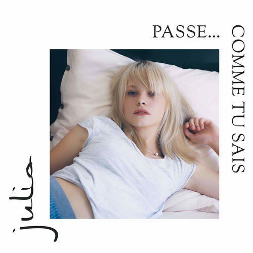 Julia - Passe... Comme Tu Sais (CD)