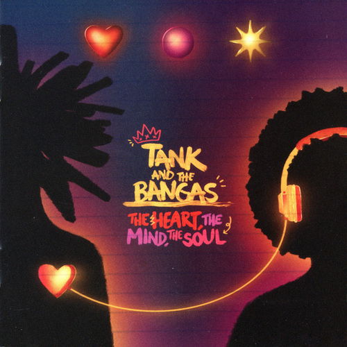 Tank and the Bangas - The Heart, The Mind, The Soul (CD)