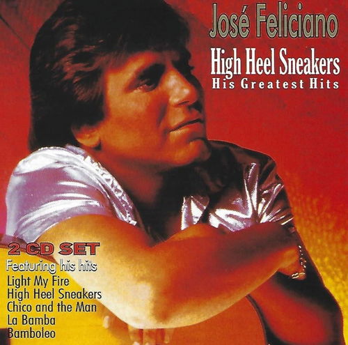 Jose Feliciano - High Heel Sneakers - His Greatest Hits (CD)